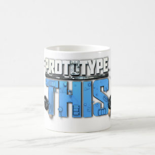 Prototyp dieses! Tasse