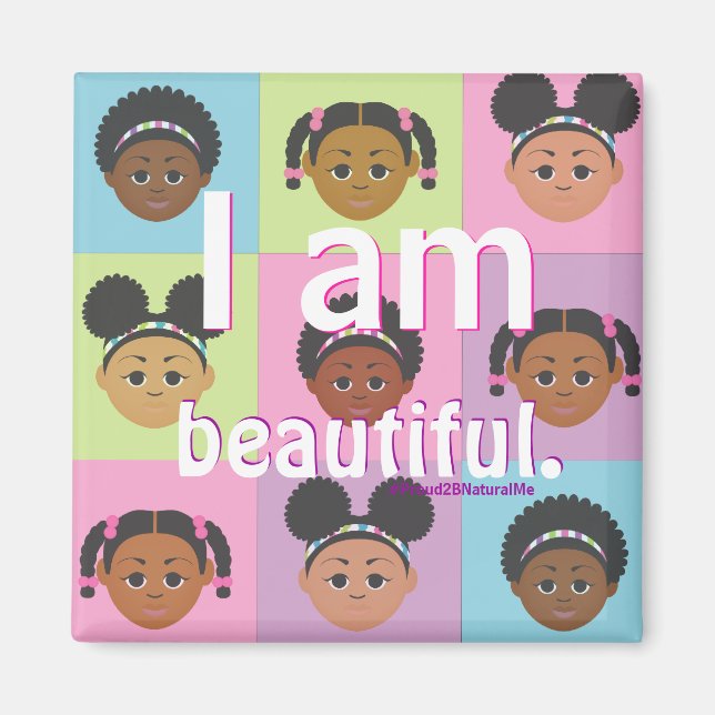 #Proud2BNaturalMe #IAm Positive Affirmation Magnet (Vorne)