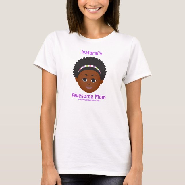 #Proud2BNaturalMe Naturlich Phantastische Mama T-Shirt (Vorderseite)
