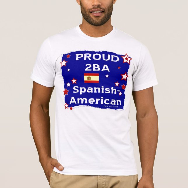Proud 2B A Spanisch-Amerikanisch - Shirt (Vorderseite)