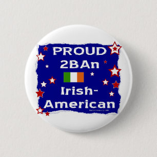 Proud 2BAn Irish-American Button