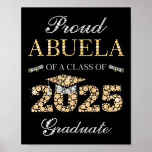 Proud Abuela mit einer Cl von 2025 Graduat Poster