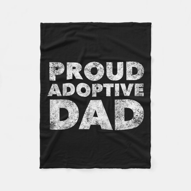 Proud Adoptive Dad - Adoption - Proud Father  Fleecedecke (Vorderseite)