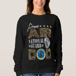 Proud Air National Guard Vater Air National Guard  Sweatshirt