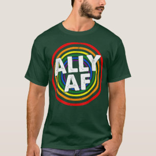 Proud Ally AF Regenbogenflagge LGBT Gay Pride Mona T-Shirt