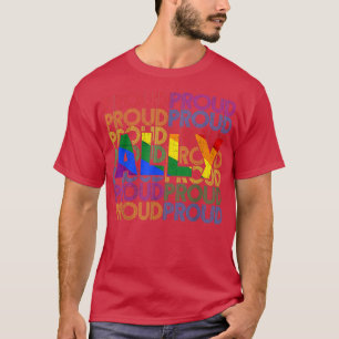 Proud Ally Funny LGBT Rainbow Flag Gay Lesbian Pri T-Shirt