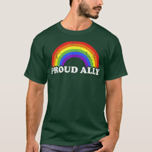 Proud ally with rainbow for gay and lesbian pride T-Shirt