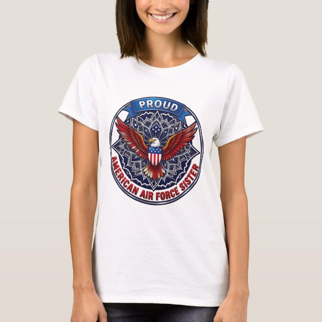 Proud American Air Force Sister T-Shirt (Vorderseite)