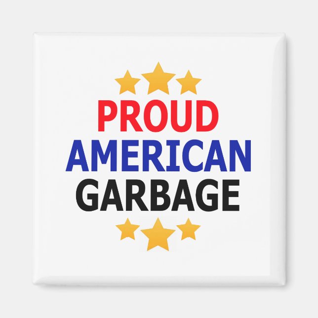 Proud American Garbage Magnet (Vorne)