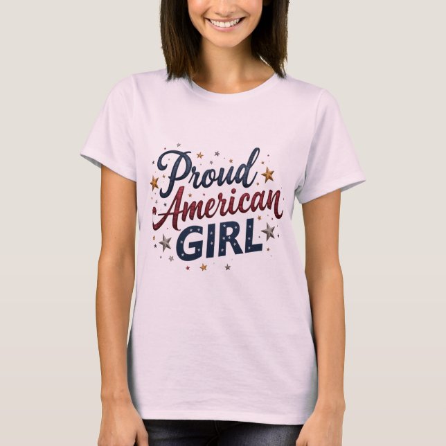 Proud American Girl T-Shirt (Vorderseite)