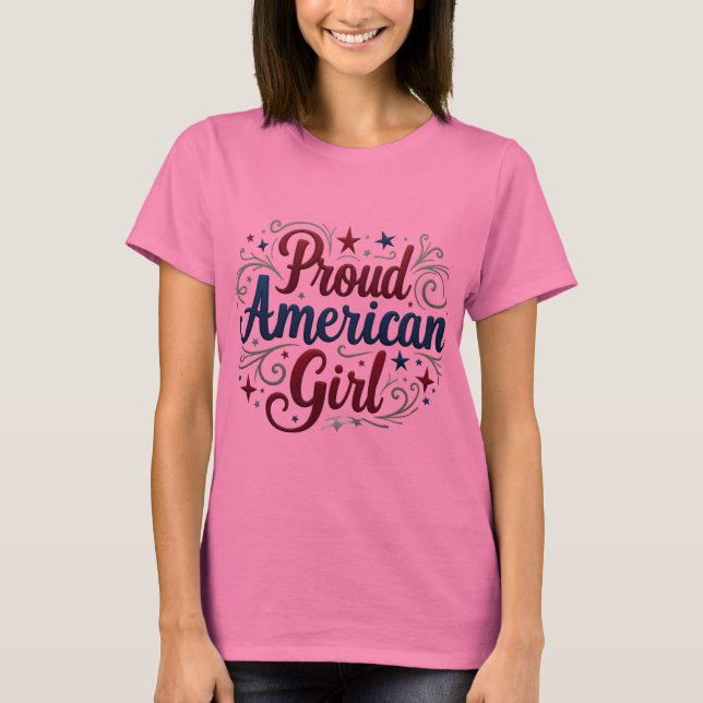 Proud American Girl T-Shirt (Vorderseite)
