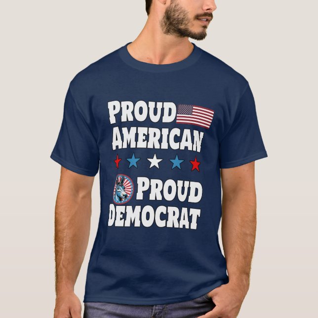 Proud American Proud Democracy T-Shirt (Vorderseite)
