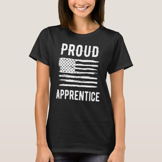 Proud Apprentice Profession American Flag T-Shirt (Vorderseite)