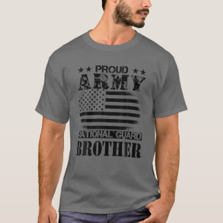 Proud Army National Guard Brother U.S. Military Gi T-Shirt