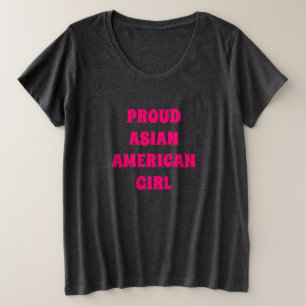 Proud Asian American Girl, heißrosa Holzkohle grau Große Größe T-Shirt