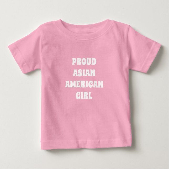 Proud Asian American Girl, pink white Baby T - Shi Baby T-shirt (Vorderseite)