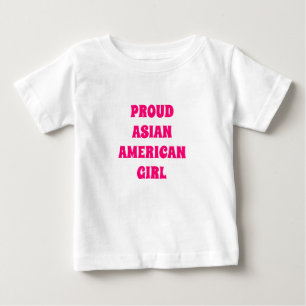 Proud Asian American Girl, pink white Baby T - Shi T-shirt