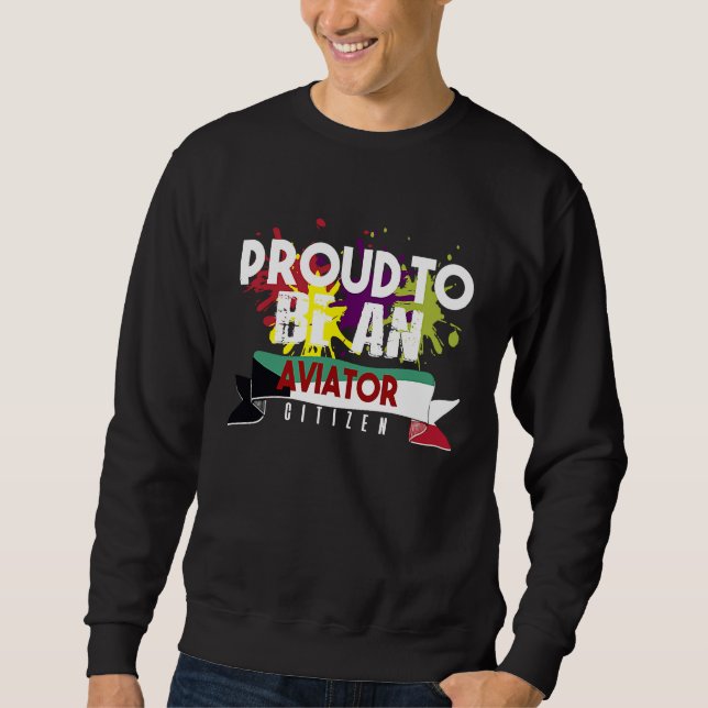 Proud aviator citizen Profession career worker wor Sweatshirt (Vorderseite)