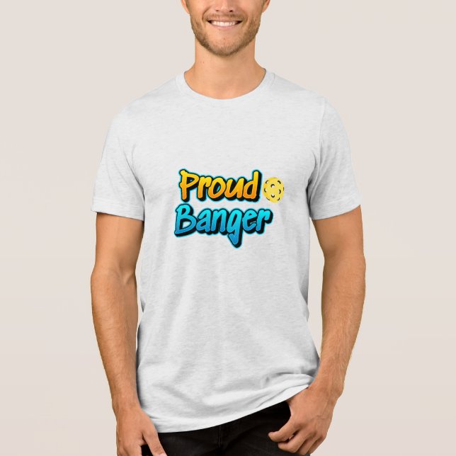 Proud Banger Pickleball Tri-Blend Shirt (Vorderseite)