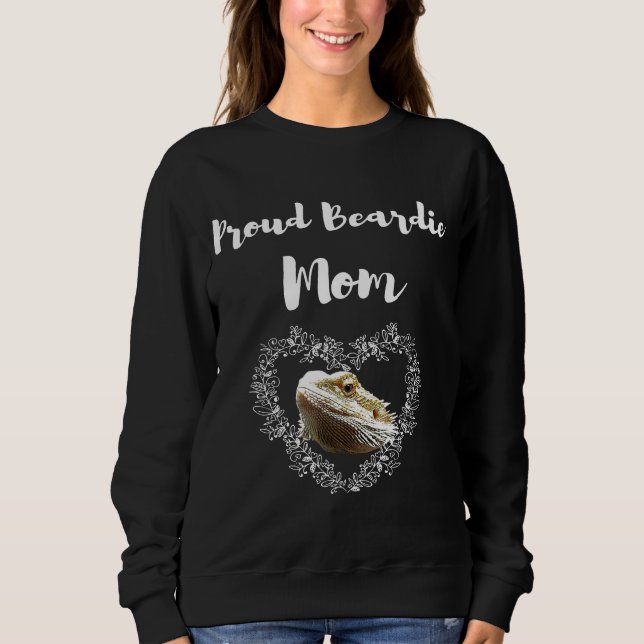 Proud Beardie Mama Bartded Dragon Sweatshirt (Vorderseite)