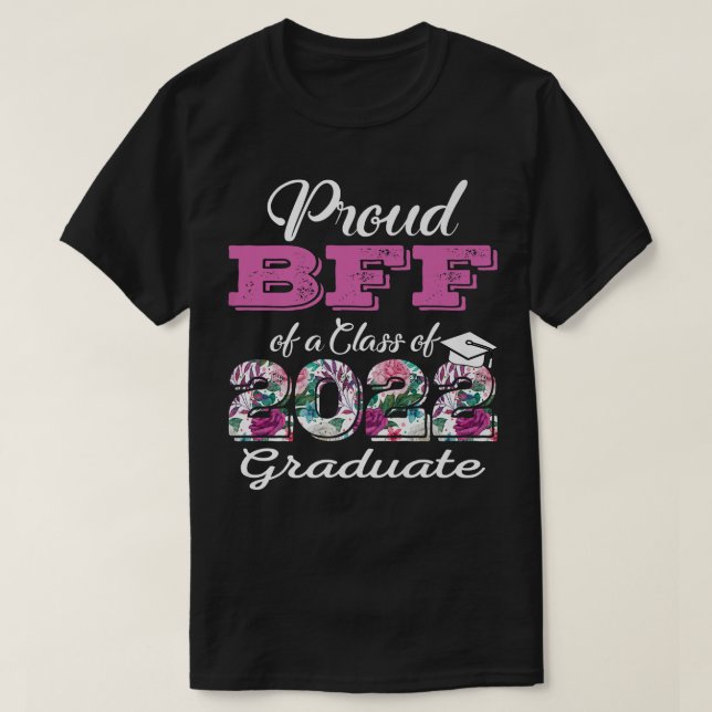 Proud-Beste Freundin von 2022 Graduate Class 2022  T-Shirt (Design vorne)