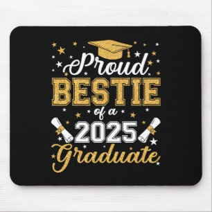 Proud Bestie mit einer Cl von 2025 Graduate Senior Mousepad