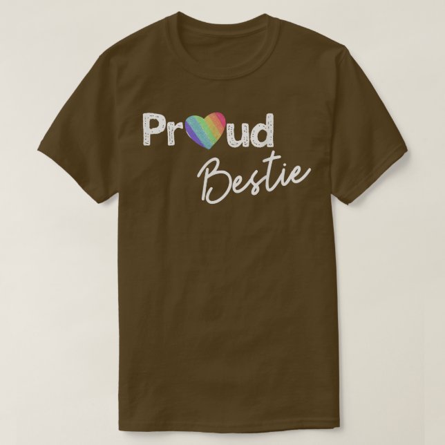 Proud Bestie    PrideBest Friend Ally Gay Pride  T-Shirt (Design vorne)