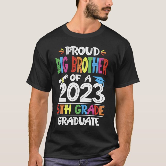 Proud Big Brother of a 5th Grade Abschluss Class T-Shirt (Vorderseite)