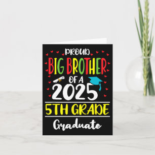 Proud Big Brother of a Cl of 2025 5th Grade Gradua Karte