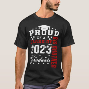 Proud Big Brother of a Class of 2023 Graduate Clas T-Shirt
