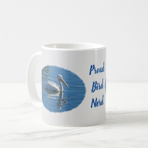 Proud Bird Nerd Pelican Birdwatcher Vogelbeobachte Kaffeetasse