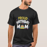 Proud Birthday Mama Mommy Mother Party Birthday Ma T-Shirt<br><div class="desc">Mama Mommy Mother Mother Party Birthday Mama Mother</div>