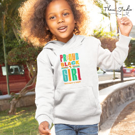 Proud Black Girl Black History Mont Family Hoodie