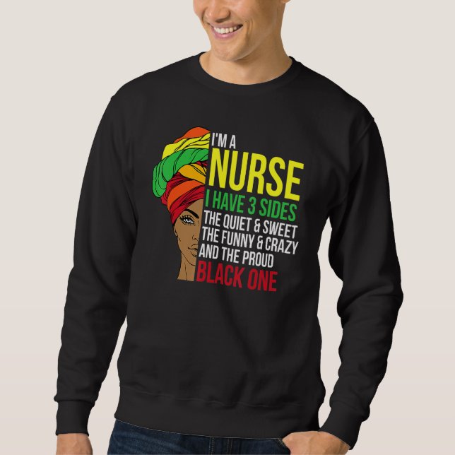 Proud Black Nurse Woman Afro Cool Black History Mo Sweatshirt (Vorderseite)