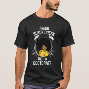 Proud Black Queen Phd Doktorat Grad Abschluss T-Shirt