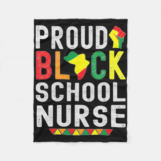 Proud Black School Nurse Black History Month For A Fleecedecke