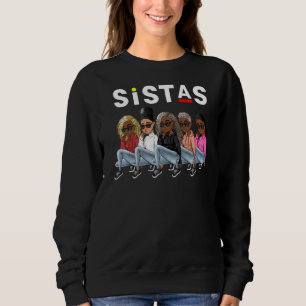 Proud Black Sistas Königin Melanin Afro African Am Sweatshirt