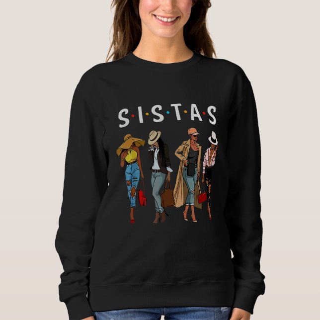 Proud Black Sistas Queen Melanin Afrikanisch Ameri Sweatshirt (Vorderseite)