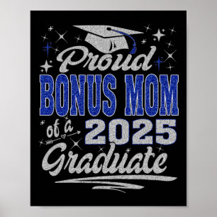 Proud-Bonus-Mama eines Cl von 2025 Graduat für Gra Poster