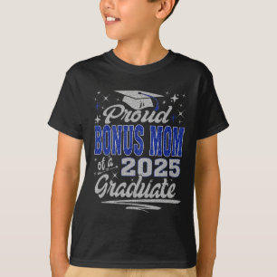 Proud-Bonus-Mama eines Cl von 2025 Graduat für Gra T-Shirt
