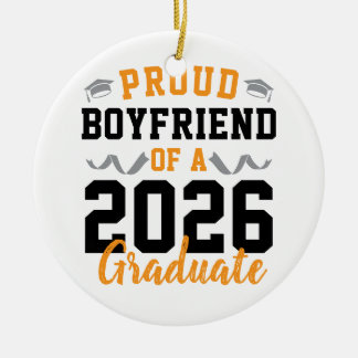 Proud Boyfriend of A 2026 Graduation Party Custom Keramik Ornament