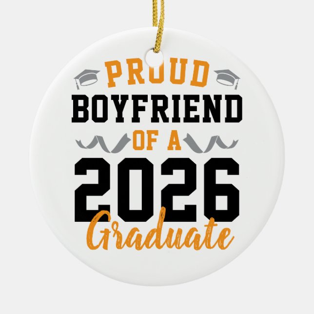 Proud Boyfriend of A 2026 Graduation Party Custom Keramik Ornament (Vorne)