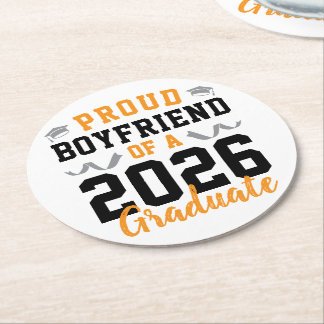 Proud Boyfriend of A 2026 Graduation Party Custom Runder Pappuntersetzer