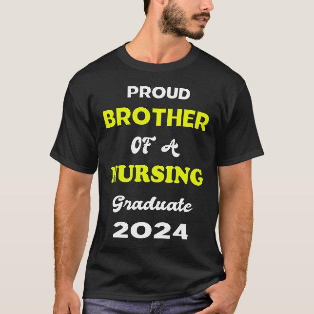 Proud Bro von 2024 Nursing Grad T-Shirt (Vorderseite)
