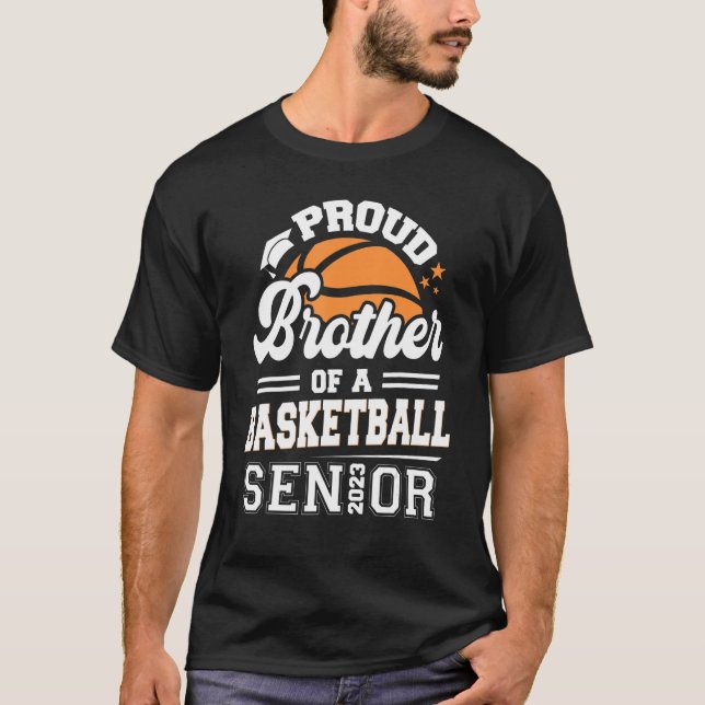 Proud Bruder eines Basketball Senior 2023 Graduati T-Shirt (Vorderseite)