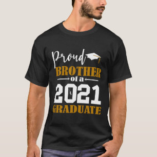 Proud Bruder eines Graduate White 2021 T-Shirt