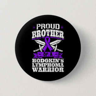Proud Bruder eines Hodgkins Lymphom Warrior Hl Aw Button