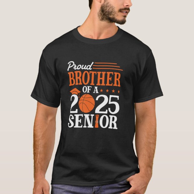 Proud Bruder eines Senior Basketball Graduate 2025 T-Shirt (Vorderseite)