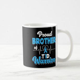 Proud Bruder eines T1d-Krieger Diabetes A Kaffeetasse