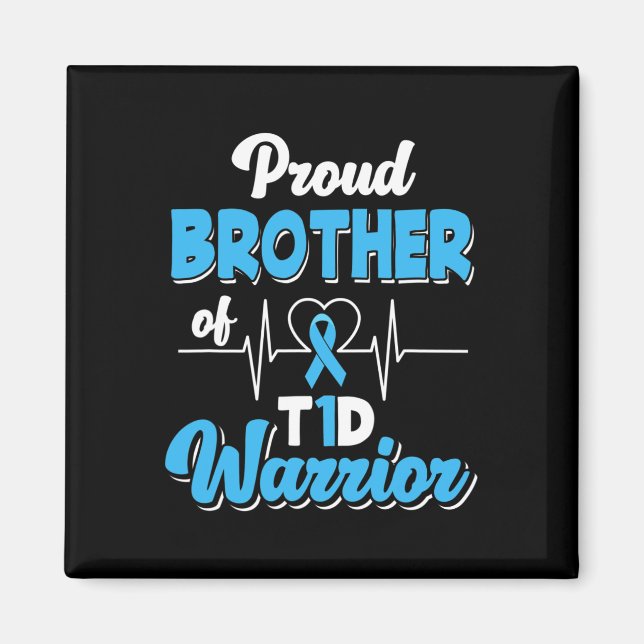 Proud Bruder eines T1D-Krieger Diabetes A Magnet (Vorne)